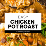 Close-up of Slow Cooker Chicken Pot Roast with shredded chicken, carrots, and herbs, served in a bowl and spooned from a pot.