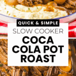 Tender shredded Coca Cola Pot Roast with potatoes, served over creamy mashed potatoes and labeled "Slow Cooker Coca Cola Pot Roast.