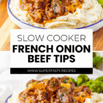 A plate of French onion beef tips over mashed potatoes with green vegetables, shown above a recipe title and website link.
