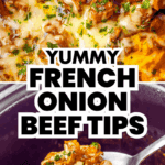 Close-up of cheesy French onion beef tips garnished with herbs, with a spoon serving a portion from a dish. Text overlay reads "Yummy French Onion Beef Tips" and a website URL.