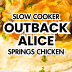 Slow Cooker Outback Alice Springs Chicken topped with herbs on mashed potatoes, with text: "Outback Alice Springs Chicken.