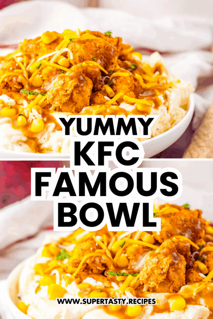 Close-up of a KFC Famous Bowl featuring mashed potatoes, fried chicken, corn, shredded cheese, and gravy, with text overlay and website URL at the bottom.