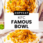 A bowl of mashed potatoes topped with fried chicken, corn, shredded cheese, and brown gravy, labeled as a copycat KFC Famous Bowl.