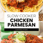 Plates of spaghetti topped with Slow Cooker Chicken Parmesan, marinara sauce, melted cheese, and fresh basil.