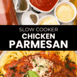 Ingredients for Slow Cooker Chicken Parmesan and a finished Slow Cooker Chicken Parmesan dish served over spaghetti.