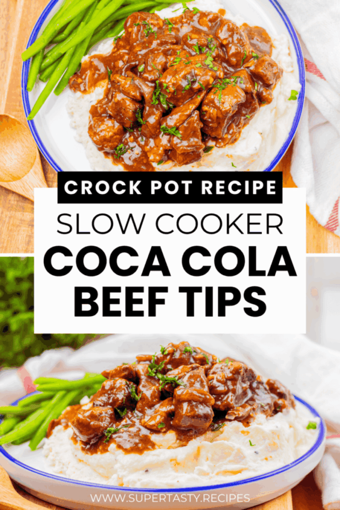 Plate of crock pot Coca Cola beef tips served over mashed potatoes with green beans, shown from two angles, with text overlay describing the dish and website URL at the bottom.