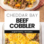 Cheddar Bay Beef Cobbler