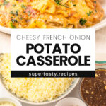 Cheesy French Onion Potato Casserole