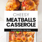 Cheesy Meatballs Casserole (Gluten Free)