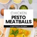 Chicken Pesto Meatballs
