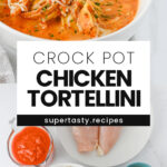Crock Pot Chicken Tortellini