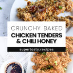 Crunchy Baked Chicken Tenders with Chili Infused Honey