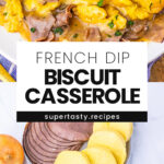 French Dip Biscuit Casserole