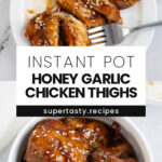 Instant Pot Honey Garlic Chicken Thighs