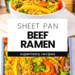 Sheet Pan Beef Ramen