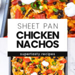 Sheet Pan Chicken Nachos