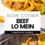 Slow Cooker Beef Lo Mein