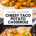 Slow Cooker Cheesy Taco Potato Casserole