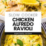Slow Cooker Chicken Alfredo Ravioli