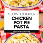 Slow Cooker Chicken Pot Pie Pasta