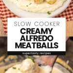 Slow Cooker Creamy Alfredo Meatballs