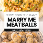 Slow Cooker Creamy Marry Me Meatballs