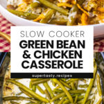 Slow Cooker Green Bean And Chicken Casserole
