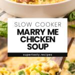 Slow Cooker Marry Me Chicken Soup
