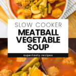 Slow Cooker Meatball Vegetable Soup