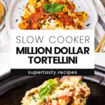 Slow Cooker Million Dollar Tortellini
