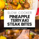 Slow Cooker Pineapple Teriyaki Steak Bites