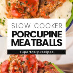 Slow Cooker Porcupine Meatballs