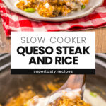 Slow Cooker Queso Steak and Rice