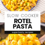 Slow Cooker Rotel Pasta