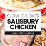 Slow Cooker Salisbury Chicken