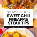 Slow Cooker Sweet Chili Pineapple Steak Tips