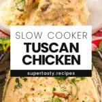 Slow Cooker Tuscan Chicken
