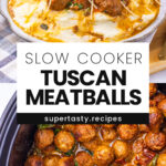 Slow Cooker Tuscan Meatballs