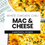 White Chicken Chili Mac And Cheese