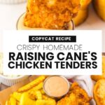 Copycat Raising Canes Chicken Tenders and Canes Sauce