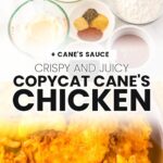 Copycat Raising Canes Chicken Tenders and Canes Sauce